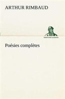 Rimbaud, Arthur - Poésies completes