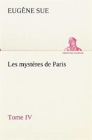 Les mystères de Paris, Tome IV