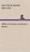 Mille et un jours en prison à Berlin