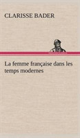 femme française dans les temps modernes