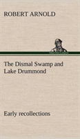 Dismal Swamp and Lake Drummond, Early recollections Vivid portrayal of Amusing Scenes