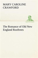 Romance of Old New England Rooftrees