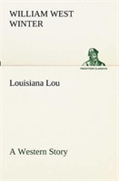 Louisiana Lou A Western Story