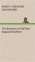 Romance of Old New England Rooftrees