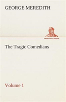 Tragic Comedians - Volume 1