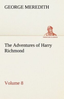 Adventures of Harry Richmond - Volume 8