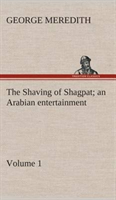 Shaving of Shagpat an Arabian entertainment - Volume 1