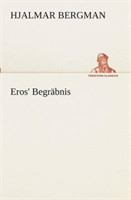 Eros' Begräbnis