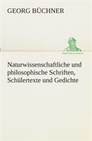 Naturwissenschaftliche und philosophische Schriften, Schülertexte und Gedichte