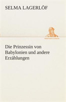 Prinzessin von Babylonien und andere Erzählungen