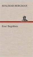 Eros' Begräbnis