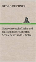 Naturwissenschaftliche und philosophische Schriften, Schülertexte und Gedichte