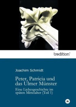 Peter, Patricia und das Ulmer Münster