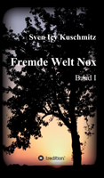 Fremde Welt Nox