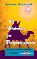 Wiederkehr der Morgenlandfahrer