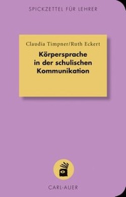 Körpersprache in der schulischen Kommunikation