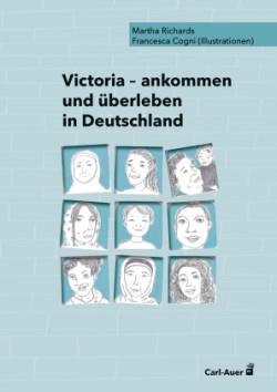 Victoria - ankommen und überleben in Deutschland