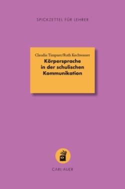 Körpersprache in der schulischen Kommunikation