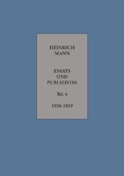 Essays und Publizistik, Bd. 4, 1926-1929