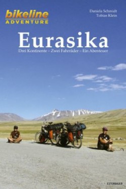 Eurasika 3 Kontinente - 2 Fahrräder - 1 Abenteuer