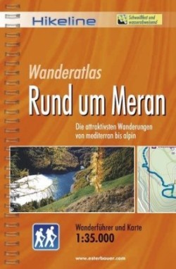 Meran Wandertouren im Merander Land in Südtirol