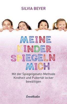 Meine Kinder spiegeln mich