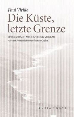 Die Küste, letzte Grenze