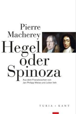 Hegel oder Spinoza