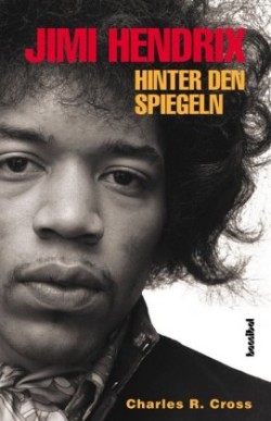 Jimi Hendrix. Hinter den Spiegeln