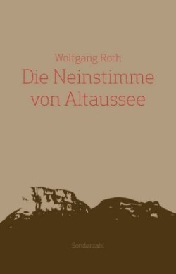 Die Neinstimme von Altaussee