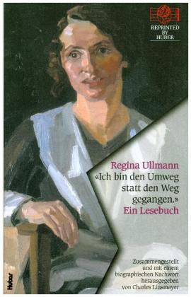 "Ich bin den Umweg statt den Weg gegangen." Ein Lesebuch