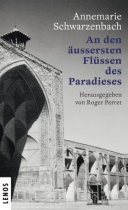 An den äussersten Flüssen des Paradieses