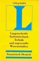 Dictionnaire des Techniques et Sciences Appliquees Volume 1 French-German