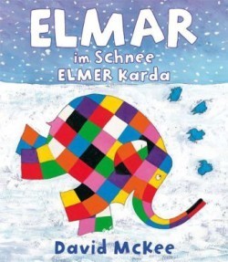 Elmar im Schnee, Deutsch-Türkisch. Elmer Karda