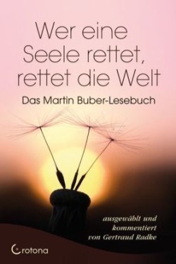 Wer eine Seele rettet, rettet die Welt