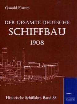 gesamte deutsche Schiffbau 1908