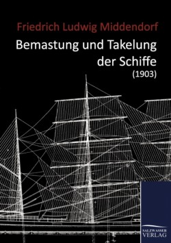 Bemastung und Takelung der Schiffe (1903)