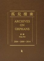 Jiang Jian: Archives an Orphan