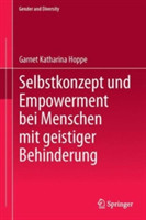 Selbstkonzept und Empowerment bei Menschen mit geistiger Behinderung