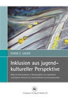 Inklusion aus jugendkultureller Perspektive