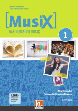 MusiX 1 (Ausgabe ab 2019) Präsentationssoftware Einzellizenz, m. 1 Beilage, DVD-ROM