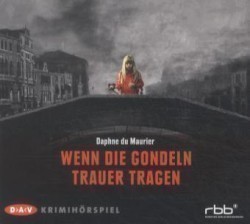 Wenn die Gondeln Trauer tragen, 1 Audio-CD