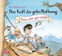 Das Kaff der guten Hoffnung - Teil 2: Ganz oder gar nicht!, 3 Audio-CD