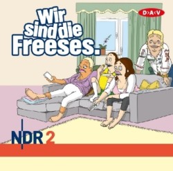 Wir sind die Freeses, 3 Audio-CDs