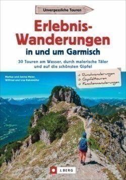 Erlebnis-Wanderungen in und um Garmisch