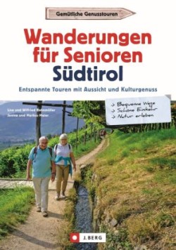 Wanderungen für Senioren Südtirol