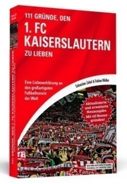 111 Gründe, den 1. FC Kaiserslautern zu lieben