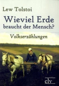 Wieviel Erde braucht der Mensch?