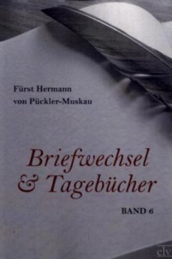 Briefwechsel und Tagebücher. Bd.6