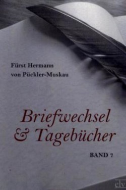 Briefwechsel und Tagebücher. Bd.7